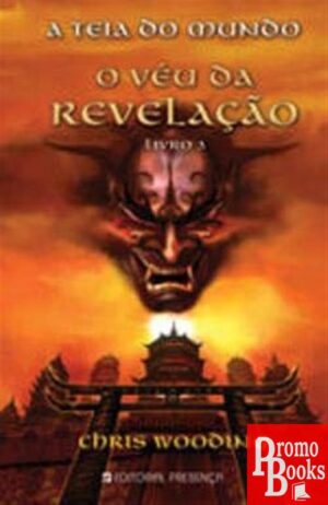 A TEIA DO MUNDO LIV.III:O VÉU DA REVELAÇÃO