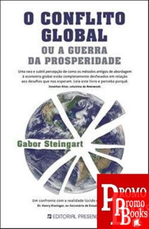 O CONFLITO GLOBAL OU A GUERRA DA PROSPERIDADE