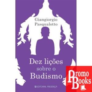 DEZ LIÇÕES SOBRE O BUDISMO