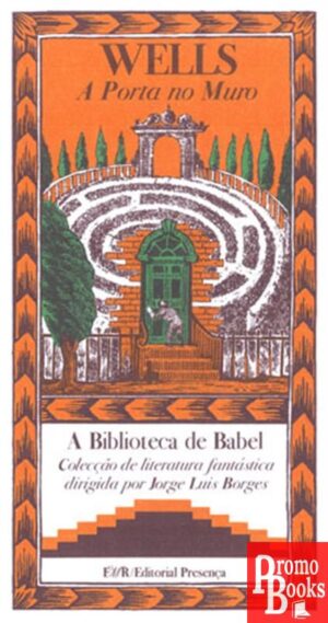 BIBLIOTECA DE BABEL13: A PORTA NO MURO