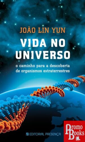 VIDA NO UNIVERSO - O CAMINHO PARA A DESC
