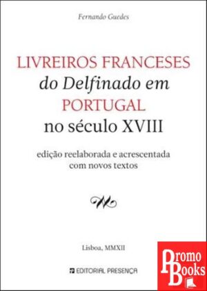 LIVREIROS FRANCESES DO DELFINADO EM PORTUGAL NO SÉC. XVIII
