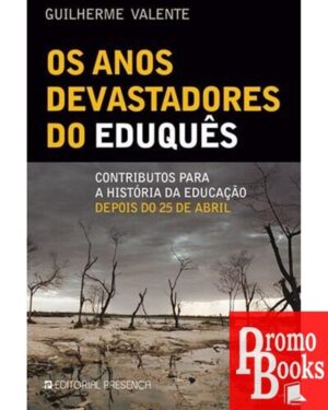 OS ANOS DEVASTADORES DO EDUQUÊS