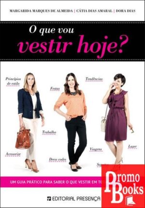 O QUE VOU VESTIR HOJE