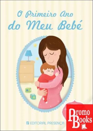 O PRIMEIRO ANO DO MEU BEBÉ