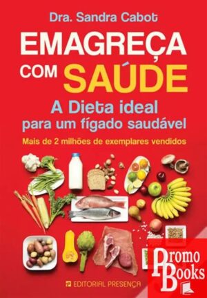 EMAGREÇA COM SAÚDE: A DIETA IDEAL PARA UM FÍGADO SAUDÁVEL