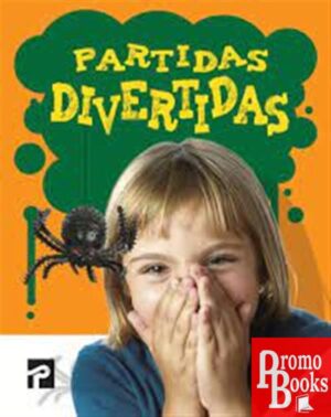 PARTIDAS DIVERTIDAS: MAIS DE 40 PARTIDAS HILARIANTES