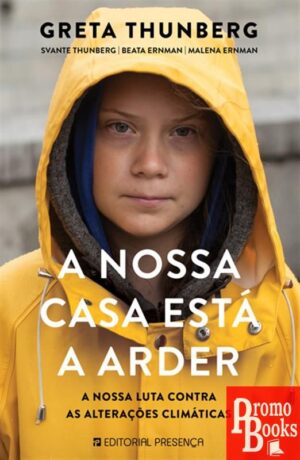 A NOSSA CASA ESTÁ A ARDER