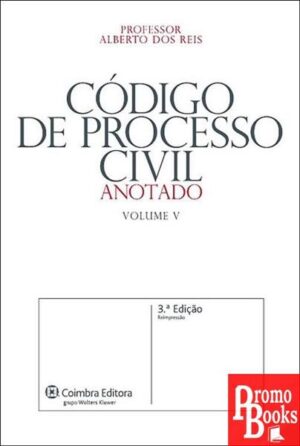 CÓDIGO DE PROCESSO CIVIL: ANOTADO VOL.V