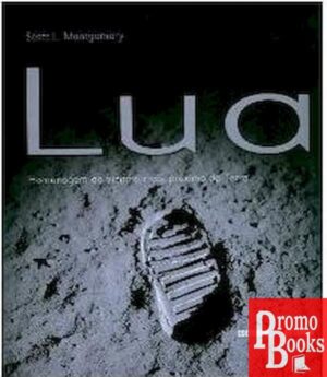 LUA: HOMENAGEM AO VIZINHO MAIS PRÓXIMO DA TERRA