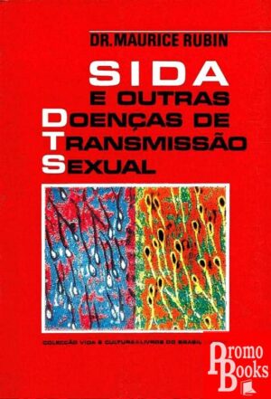 SIDA E OUTRAS DOENÇAS DE TRANSMISSÃO SEXUAL