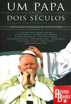 UM PAPA ENTRE DOIS SÉCULOS