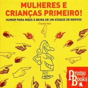 MULHERES E CRIANÇAS PRIMEIRO!