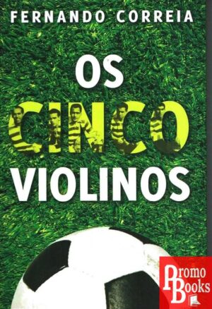OS CINCO VIOLINOS