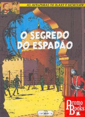 BLAKE E MORTIMER: O SEGREDO DO ESPADÃO TOMO2