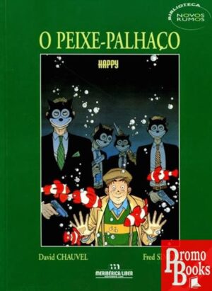 O PEIXE-PALHAÇO- HAPPY