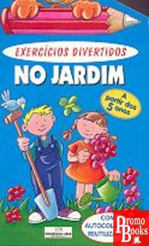 NO JARDIM - EXERCICIOS DIVERTIDOS