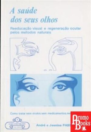 A SAÚDE DOS SEUS OLHOS: REDUÇÃO VISUAL