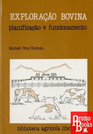EXPLORAÇÃO BOVINA: PLANIFICAÇÃO E FUNCIONAMENTO