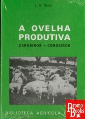 A OVELHA PRODUTIVA: CARNEIROS E CORDEIROS
