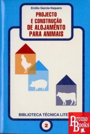 PROJECTO E CONSTRUÇÃO DE ALOJAMENTO PARA ANIMAIS