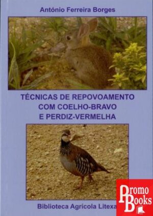 TÉCNICAS DE REPOVOAMENTO COM COELHO-BRAVO E PERDIZ-VERMELHA