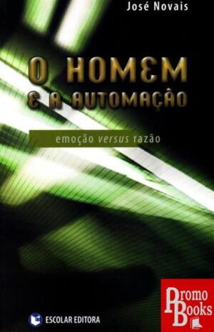 O HOMEM E A AUTOMAÇÃO