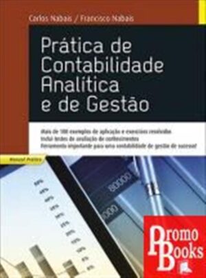 PRÁTICA DE CONTABILIDADE ANALÍTICA E DE GESTÃO