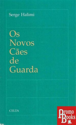 OS NOVOS CÃES DE GUARDA