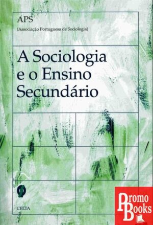 A SOCIOLOGIA E O ENSINO SECUNDÁRIO