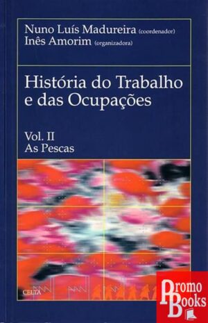 HISTÓRIA DO TRABALHO E DAS OCUPAÇÕES 2