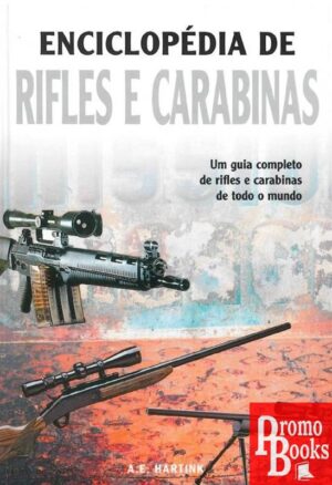 ENCICLOPÉDIA: RIFLES E CARABINAS