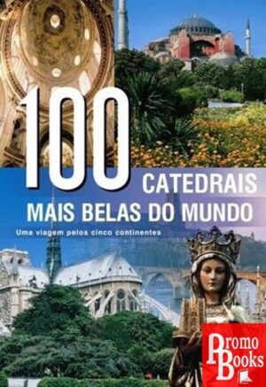 100 CATEDRAIS MAIS BELAS DO MUNDO