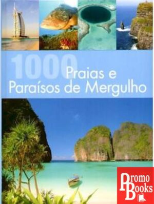 1000 PRAIAS E PARAÍSOS DE MERGULHO