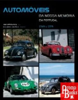 AUTOMÓVEIS DA NOSSA MEMÓRIA EM PORTUGAL