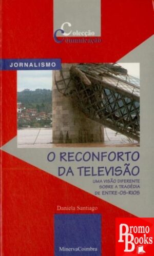 O RECONFORTO DA TELEVISÃO