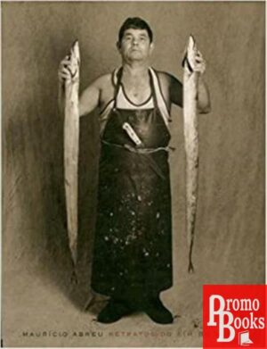 MAURÍCIO ABREU RETRATOS DO FIM DO SÉCULO