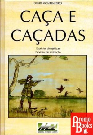 CAÇA E CAÇADAS