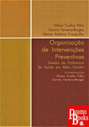 ORGANIZAÇÃO DE INTERVENÇÕES PREVENTIVAS