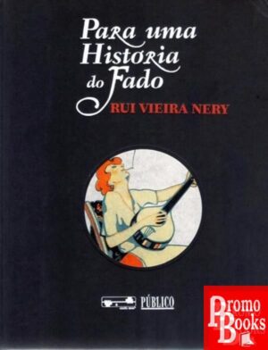 PARA UMA HISTÓRIA DO FADO