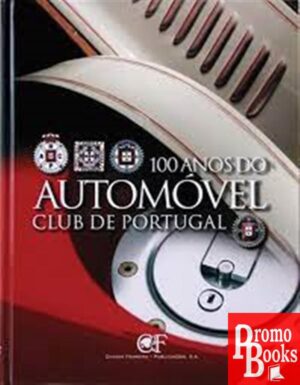ACP 100 ANOS DO AUTOMÓVEL CLUB DE PORTUGAL