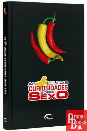 AS MAIS LOUCAS CURIOSIDADES SOBRE SEXO