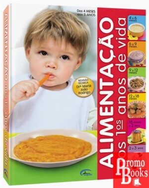 ALIMENTAÇÃO NOS 1ºS ANOS DE VIDA - 4 MESES AOS 3 ANOS