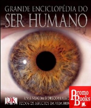 GRANDE ENCICLOPÉDIA DO SER HUMANO