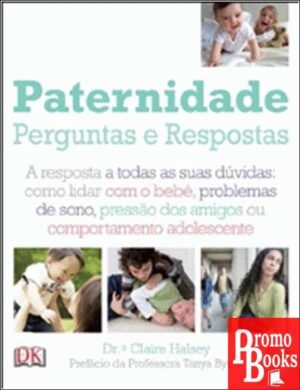 PATERNIDADE: PERGUNTAS E RESPOSTAS