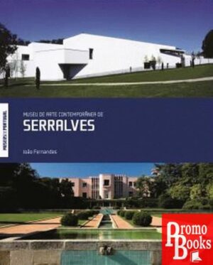 MUSEU DE ARTE CONTEMPORÂNEA DE SERRALVES