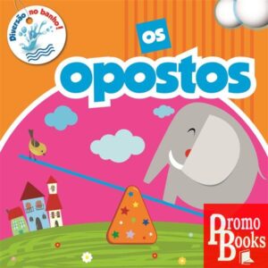 DIVERSÃO NO BANHO: OS OPOSTOS
