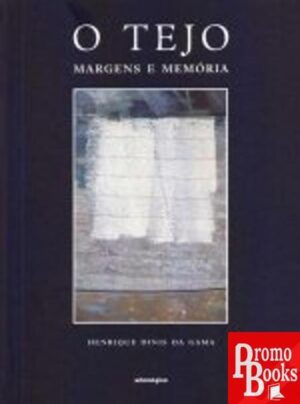 TEJO MARGENS E MEMÓRIAS