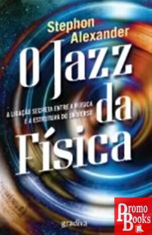 O JAZZ DA FÍSICA