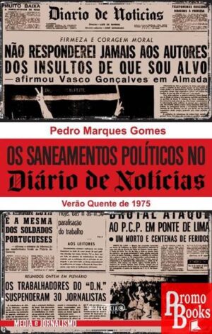 OS SANEAMENTOS POLÍTICOS NO DIÁRIO DE NOTÍCIAS